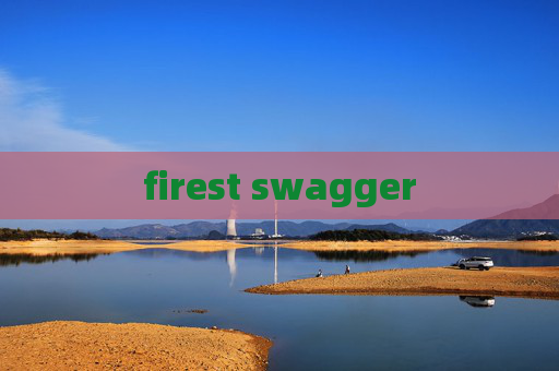 firest swagger firest swagger